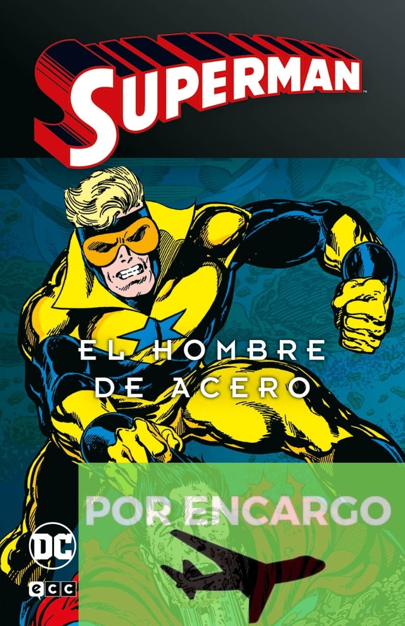 POR ENCARGO Superman: El hombre de Acero vol. 3 de 4 (Superman L